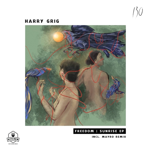 Harry Grig - Freedom - Sunrise EP [KTN130]